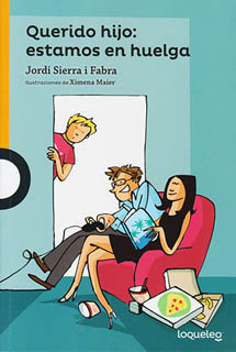QUERIDO HIJO: ESTAMOS EN HUELGA (SERIE NARANJA)
