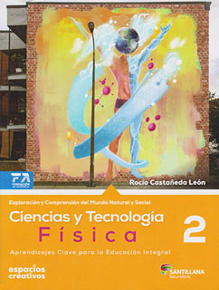 CIENCIAS Y TECNOLOGIA 2: FISICA SECUNDARIA...