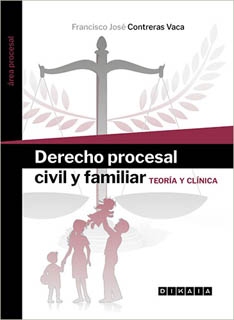 DERECHO PROCESAL CIVIL: TEORIA Y CLINICA