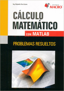 CALCULO MATEMATICO CON MATLAB: PROBLEMAS RESUELTOS