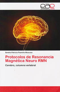 PROTOCOLOS DE RESONANCIA MAGNETICA NEURO RMN:...