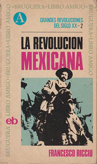 LA REVOLUCION MEXICANA 