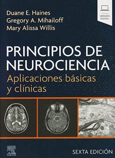 PRINCIPIOS DE NEUROCIENCIA: APLICACIONES BASICAS Y CLINICAS (INCLUYE VERSION DIGITAL EN INGLES)
