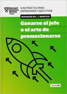GANARSE AL JEFE O EL ARTE DE PROMOCIONARSE