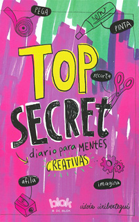 TOP SECRET: DIARIO PARA MENTES CREATIVAS