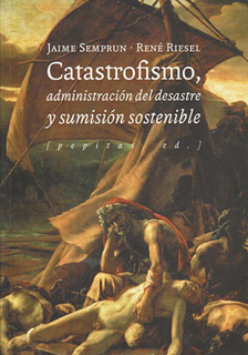 CATASTROFISMO, ADMINISTRACION DEL DESASTRE Y...
