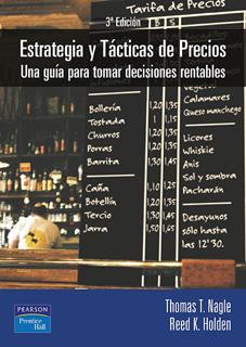 ESTRATEGIA Y TACTICAS DE PRECIOS, UNA GUIA PARA TOMAR DECISIONES