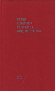 PENSAR LA ARQUITECTURA (EDICION AMPLIADA)