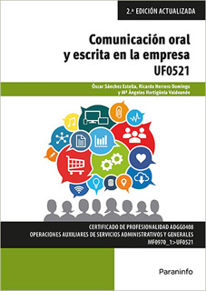 COMUNICACION ORAL Y ESCRITA EN LA EMPRESA - UF0521