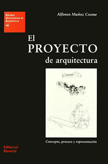 EL PROYECTO DE ARQUITECTURA: CONCEPTO, PROCESO Y...
