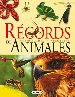 RECORDS DE ANIMALES: CURIOSIDADES Y ANECDOTAS