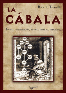 LA CABALA: LECTURA, INTERPRETACION, HISTORIA,...