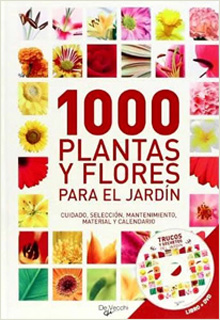 1000 PLANTAS Y FLORES PARA EL JARDIN (INCLUYE DVD)