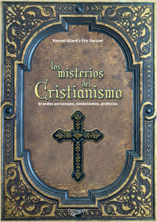 LOS MISTERIOS DEL CRISTIANISMO
