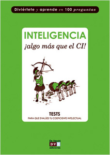 INTELIGENCIA ¡ALGO MAS QUE EL CI! TESTS PARA QUE...