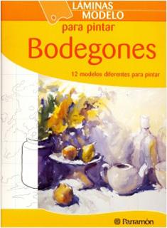 BODEGONES: LAMINAS MODELO PARA PINTAR