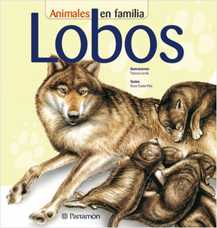 LOBOS: ANIMALES EN FAMILIA