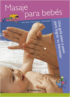 MASAJE PARA BEBES: UNA GUIA PASO A PASO