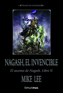 NAGASH, EL INVENCIBLE