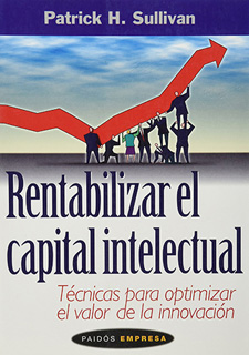 RENTABILIZAR EL CAPITAL INTELECTUAL, TECNICAS...