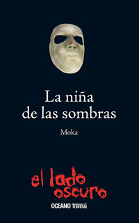 LA NIÑA DE LAS SOMBRAS, EL LADO OSCURO