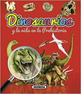 DINOSAURIOS Y LA VIDA EN LA PREHISTORIA