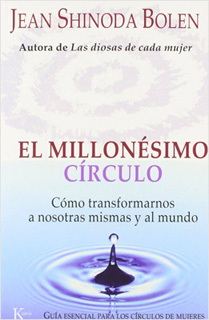 EL MILLONESIMO CIRCULO. COMO TRANSFORMARNOS A...