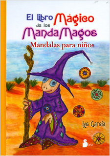 EL LIBRO MAGICO DE LOS MANDAMAGOS: MANDALAS PARA...