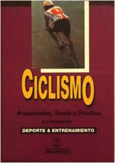 CICLISMO: PREPARACION, TEORIA Y PRACTICA (DEPORTE...