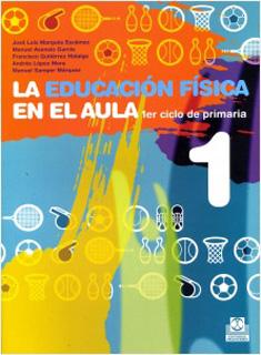 LA EDUCACION FISICA EN EL AULA 1