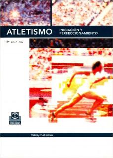ATLETISMO: INICIACION Y PERFECCIONAMIENTO
