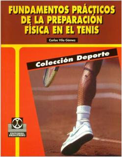 FUNDAMENTOS PRACTICOS DE LA PREPARACION FISICA EN EL TENIS