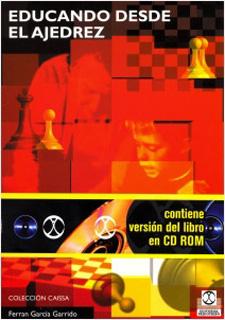 EDUCANDO DESDE EL AJEDREZ (INCLUYE CD)