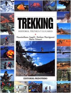 TREKKING: HISTORIA, TECNICA Y LUGARES