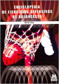 ENCICLOPEDIA DE EJERCICIOS DEFENSIVOS DE BALONCESTO