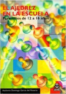 EL AJEDREZ EN LA ESCUELA: PARA NIÑOS DE 12 A 16 AÑOS