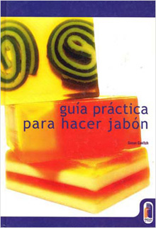 GUIA PRACTICA PARA HACER JABON