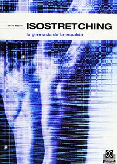 ISOSTRETCHING: LA GIMNASIA DE LA ESPALDA