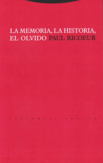 LA MEMORIA, LA HISTORIA, EL OLVIDO