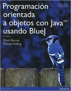 PROGRAMACION ORIENTADA A OBJETOS CON JAVA USANDO BLUEJ 3E
