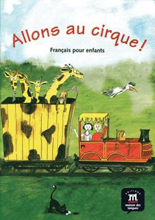 ALLONS AU CIRQUE! FRANCAIS POUR ENFANTS