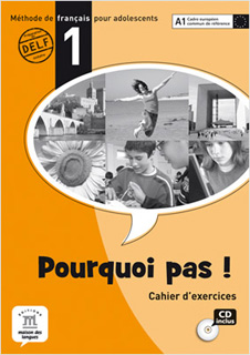 POURQUOI PAS! 1 CAHIER D EXERCISES (INCLUDE CD)