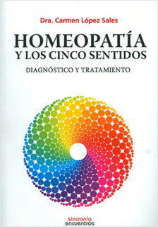 HOMEOPATIA Y LOS CINCO SENTIDOS: DIAGNOSTICO Y...