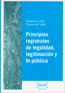 PRINCIPIOS REGISTRALES DE LEGALIDAD, LEGITIMACION...
