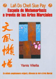 ESCUELA DE METAMORFOSIS A TRAVES DE LAS ARTES MARCIALES: LAÑ DO CHEÑ SIUE PAY