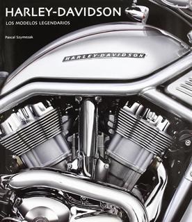 HARLEY-DAVIDSON: LOS MODELOS LEGENDARIOS