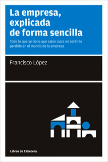 LA EMPRESA, EXPLICADA DE FORMA SENCILLA