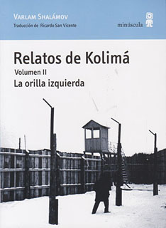 RELATOS DE KOLIMA VOLUMEN 2: LA ORILLA IZQUIERDA