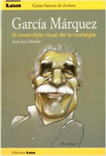 GARCIA MARQUEZ: EL INVENCIBLE RITUAL DE LA...