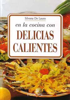 EN LA COCINA CON DELICIAS CALIENTES